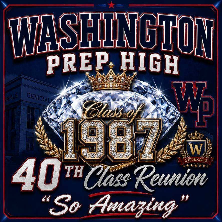 Washington Prep High School Class of 1987 40th Class Reunion So Amazing commemorative graphic